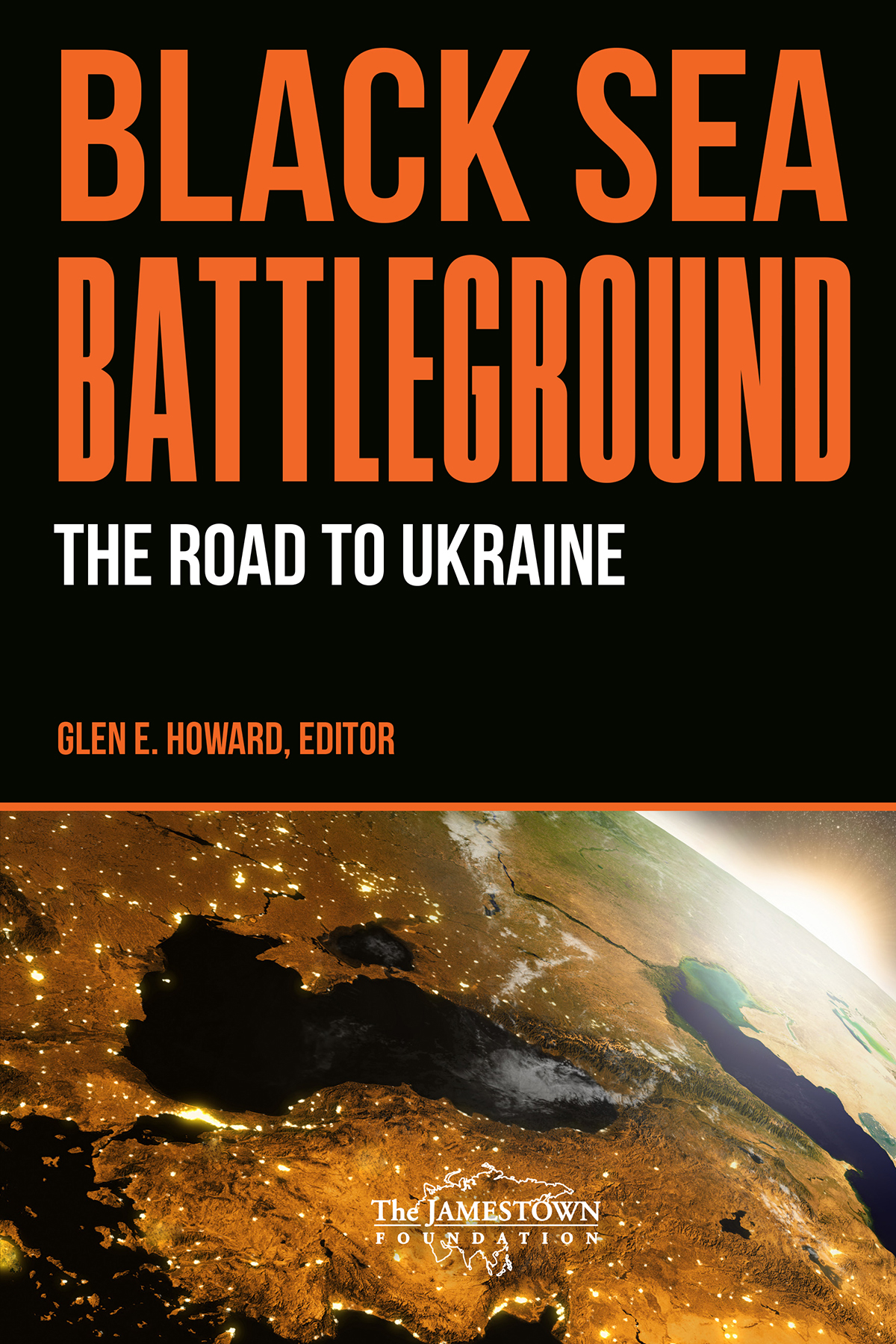 Cover of Black Sea Battleground: The Road to Ukraine Cover of Black Sea Battleground: The Road to Ukraine